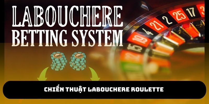 chiến thuật Labouchere Roulette
