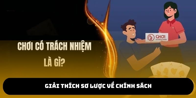 Giới thiệu chính sách chơi có trách nhiệm