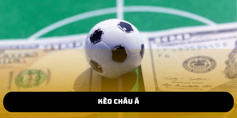 Kèo Châu Á