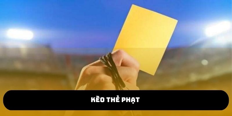 Kèo thẻ phạt