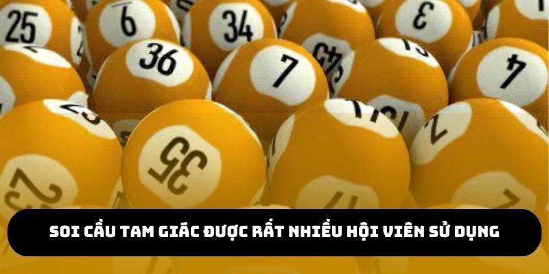 Soi cầu tam giác được rất nhiều hội viên sử dụng