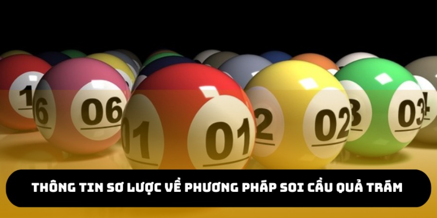 Soi cầu quả trám là phương pháp được nhiều người áp dụng khi chơi xổ số