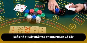 TAG trong Poker là gì